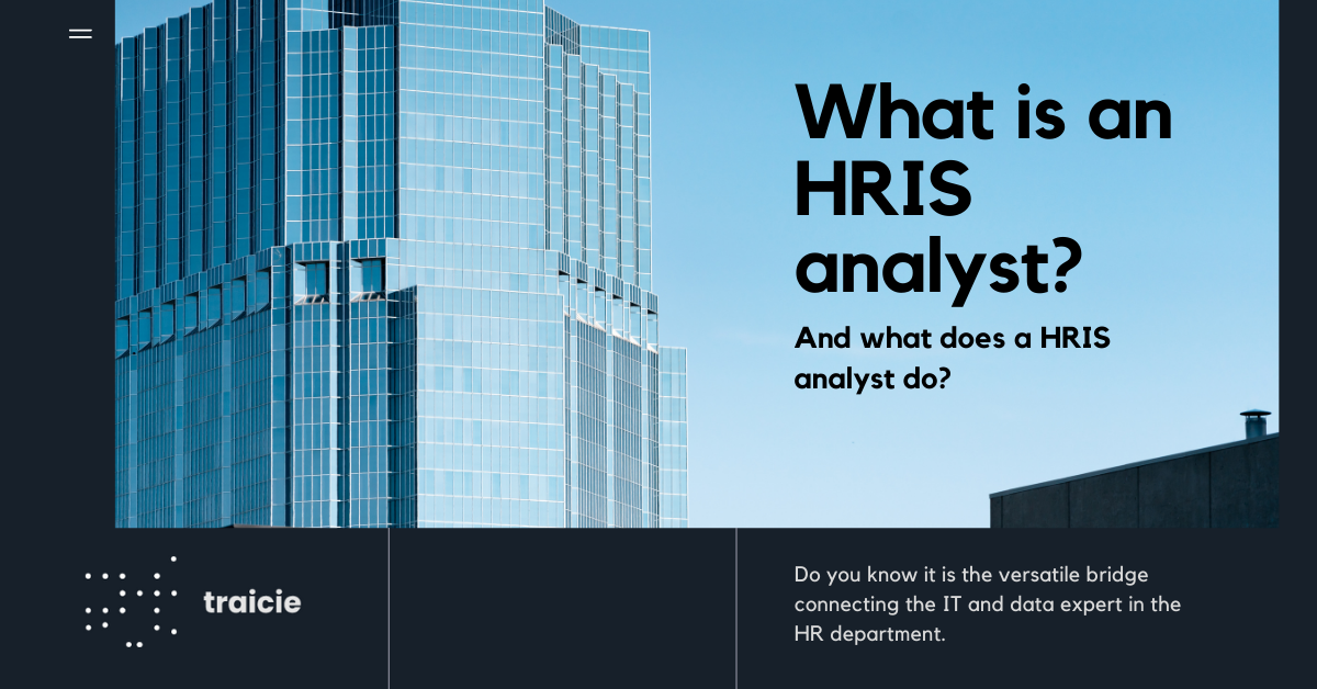 HRIS analyst: jobs description, salary and skills [Updated 2022]