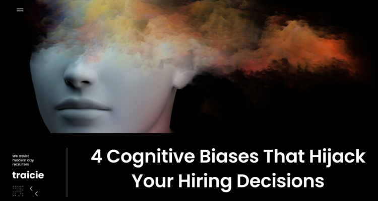 Cognitive Biases in Recruitment Process, How to avoid it