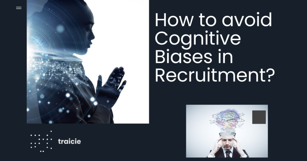 4 typical Cognitive Biases in Recruitment