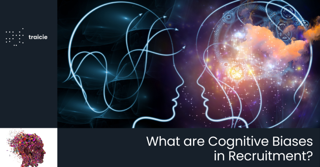 What are Cognitive Biases in Recruitment?