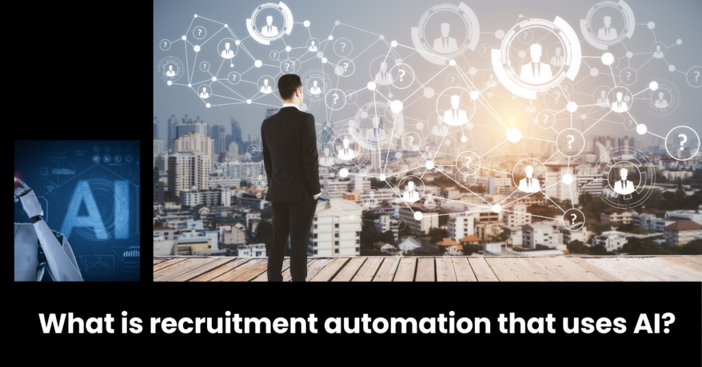 How is the AI used in the recruitment process?
