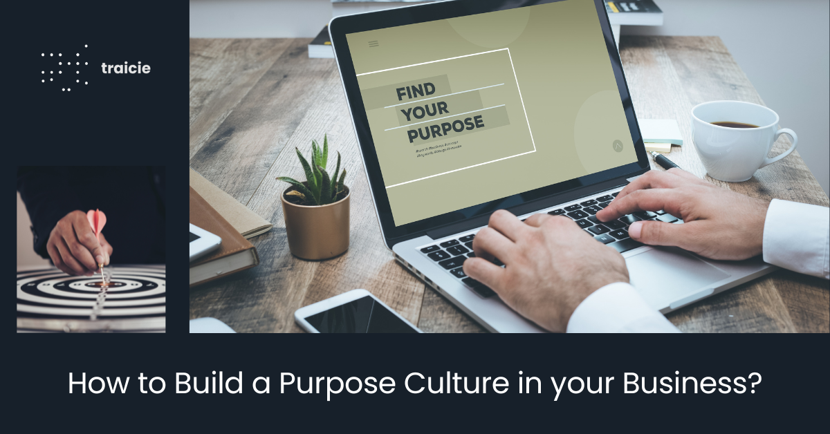 How to Build a Purpose Culture in your Business?
